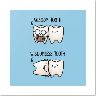 Wisdom Tooth and Wisdomless Tooth Posters and Art